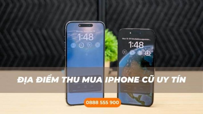 Địa điểm thu mua iPhone cũ giá cao uy tín HCM